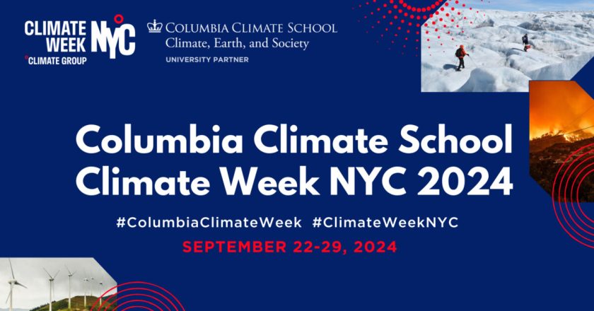 Columbia Climate School Named University Partner for Climate Week NYC 2024 – State of the Planet